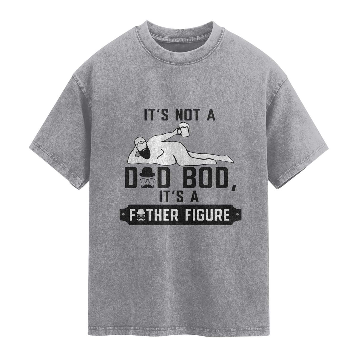 Funny Dad Washed Cotton T-Shirt It Is Not A Dad Bod It Is A Father Figure
