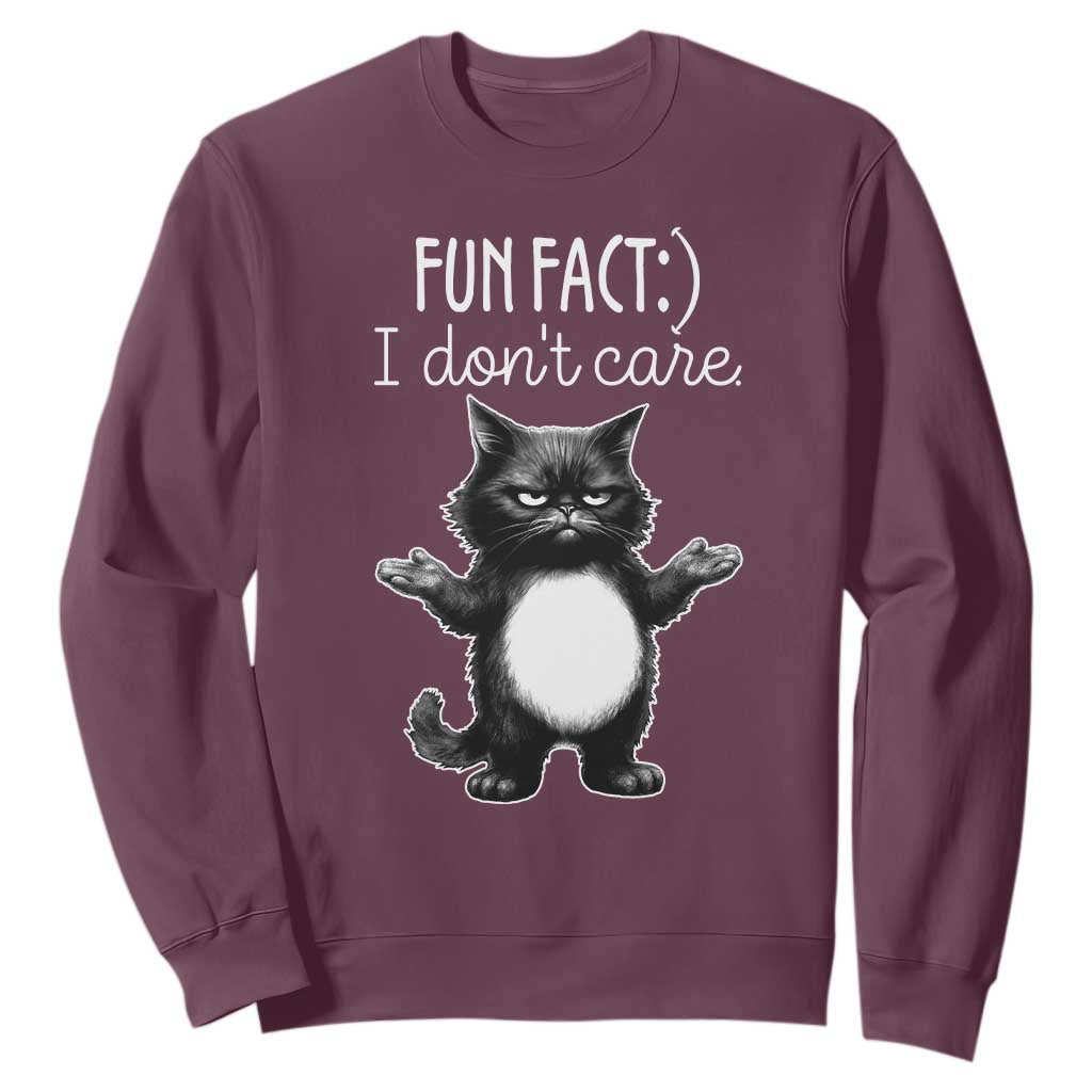 Funny Cat Lover Sweatshirt Fun Fact I Do Not Care Quote TS12 Maroon Print Your Wear