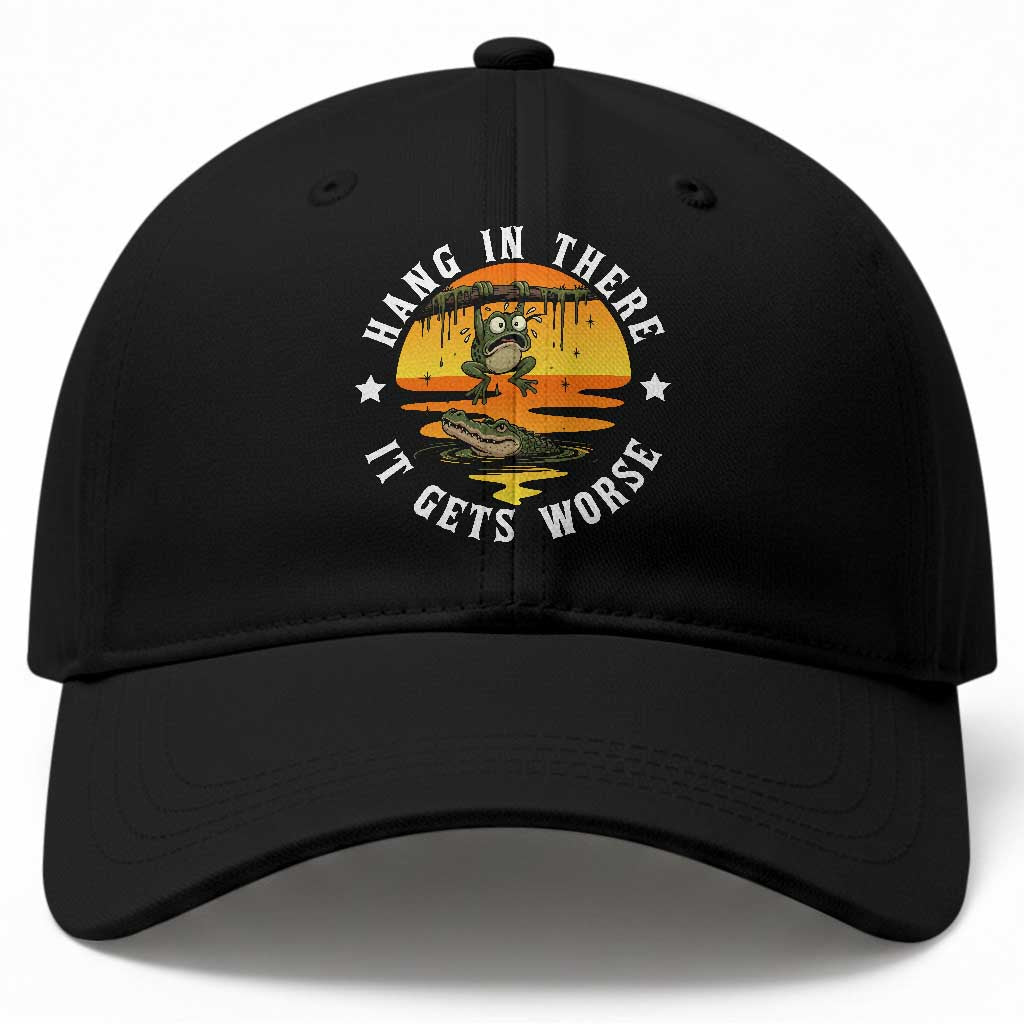 Hang In There It Gets Worse Baseball Cap Funny Frog TS12 Print Your Wear
