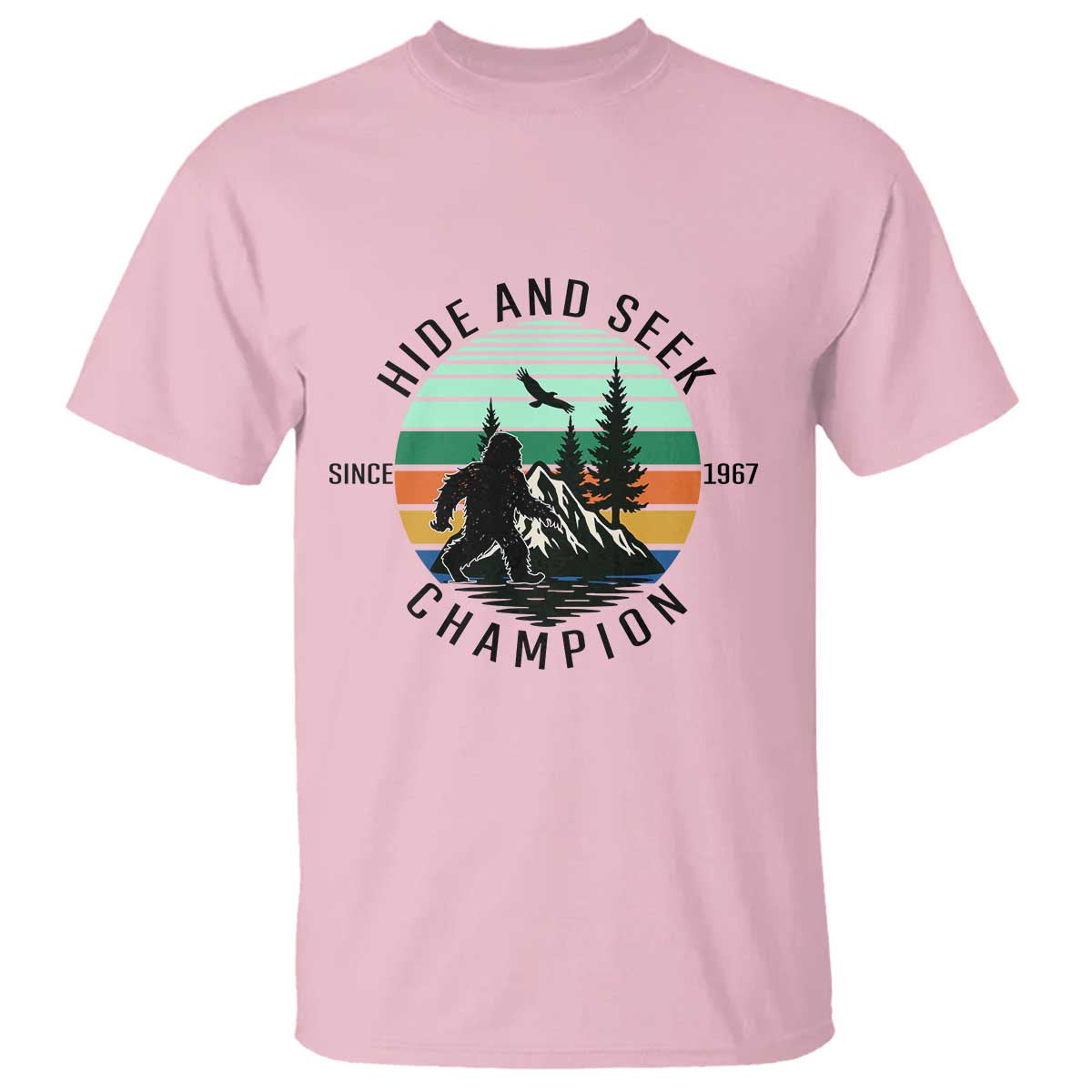 Hide And Seek Champion T Shirt Bigfoot Lover Gift TS12 Light Pink Print Your Wear