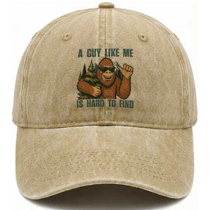 Funny Bigfoot Gift Washed Cotton Baseball Cap A Guy Like Me Is Hard To Find TS12 Washed Cap Universal Fit Khaki Print Your Wear