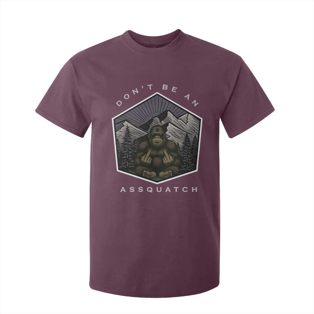Bigfoot Lover Gift T Shirt For Kid Do Not Be An Assquatch TS12 Maroon Print Your Wear