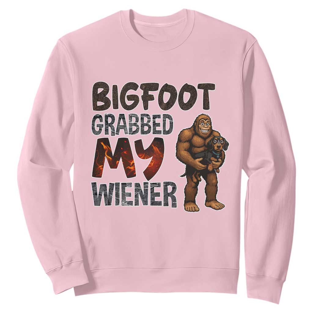 Bigfoot Grabbed My Wiener Sweatshirt Funny Dog Lover Gift TS12 Light Pink Print Your Wear