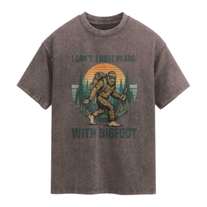 I Cant I Have Plans With Bigfoot Washed Cotton T-Shirt Funny Cryptid Lover Gift