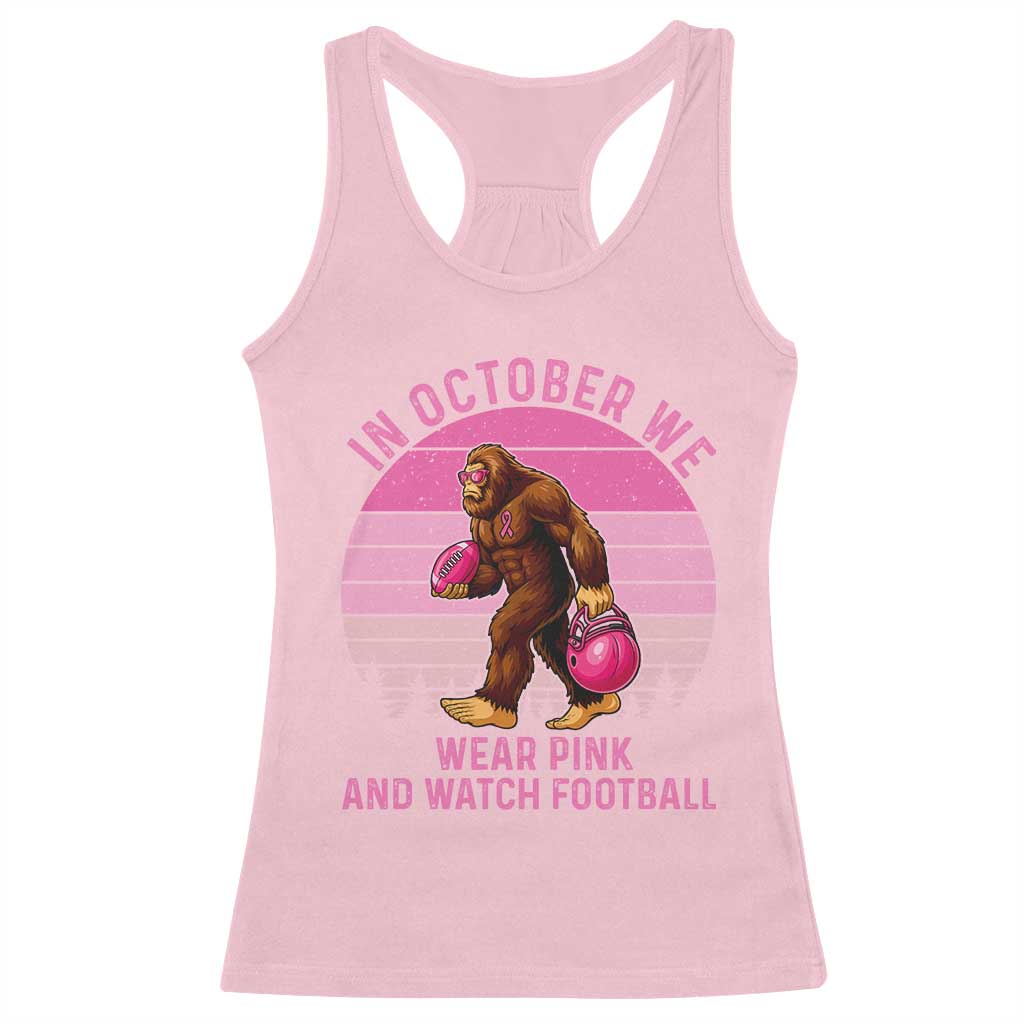In October We Wear Pink Football Racerback Tank Top Support Breast Cancer Awareness TS12 Light Pink Print Your Wear