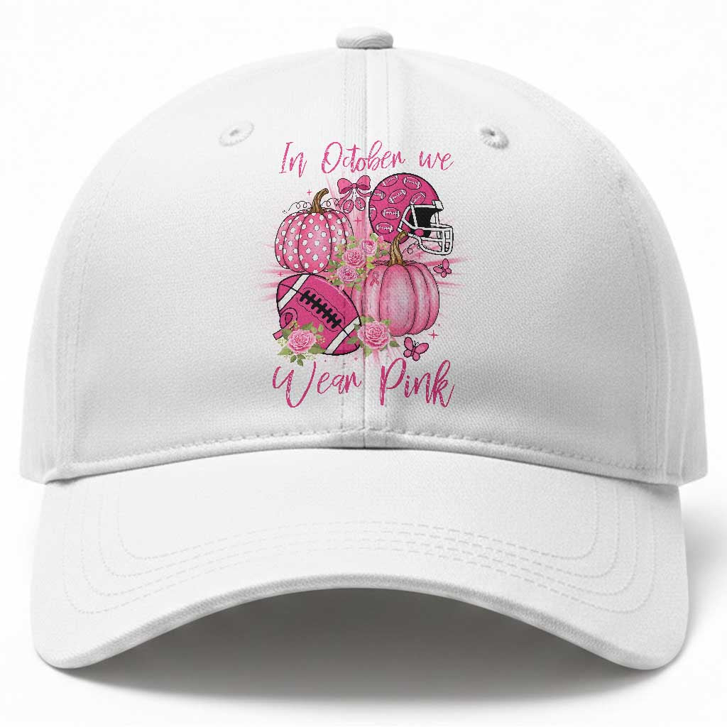 Football Breast Cancer Awareness Baseball Cap In October We Wear Pink Gift TS12 Print Your Wear