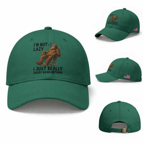 Funny Bigfoot Baseball Cap I Am Not Lazy I Just Really Enjoy Doing Nothing TS12 Baseball Cap Universal Fit Irish Green Print Your Wear