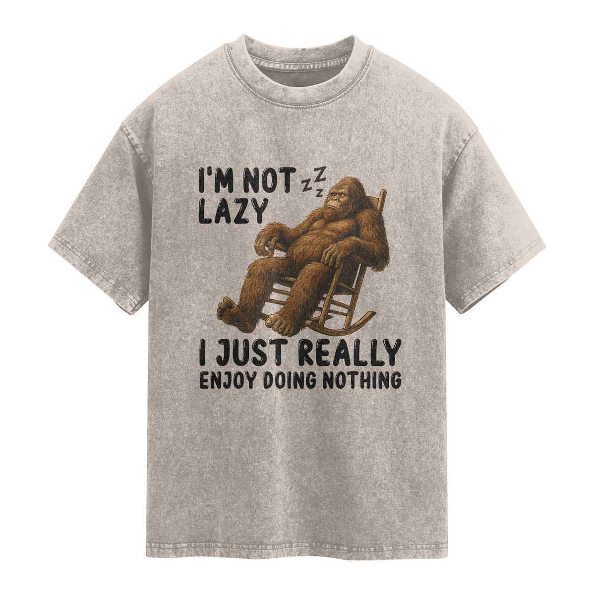 Funny Bigfoot Washed Cotton T-Shirt I Am Not Lazy I Just Really Enjoy Doing Nothing