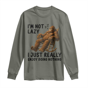 Funny Bigfoot Long Sleeve Shirt I Am Not Lazy I Just Really Enjoy Doing Nothing TS12 Military Green Print Your Wear