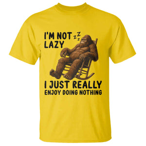 Funny Bigfoot T Shirt I Am Not Lazy I Just Really Enjoy Doing Nothing TS12 Daisy Print Your Wear