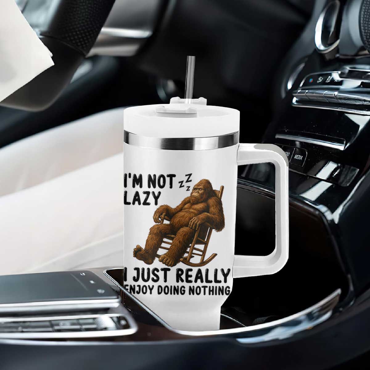 Funny Bigfoot Tumbler With Handle I Am Not Lazy I Just Really Enjoy Doing Nothing TS12 Print Your Wear