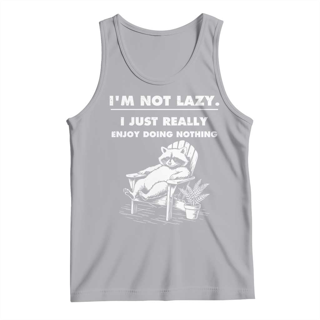 Lazy Raccoon Tank Top Funny I Am Not Lazy I Just Really Enjoy Doing Nothing TS12 Athletic Heather Print Your Wear