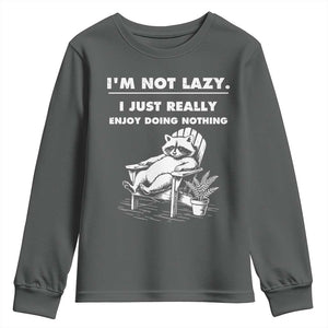 Lazy Raccoon Youth Sweatshirt Funny I Am Not Lazy I Just Really Enjoy Doing Nothing TS12 Dark Heather Print Your Wear
