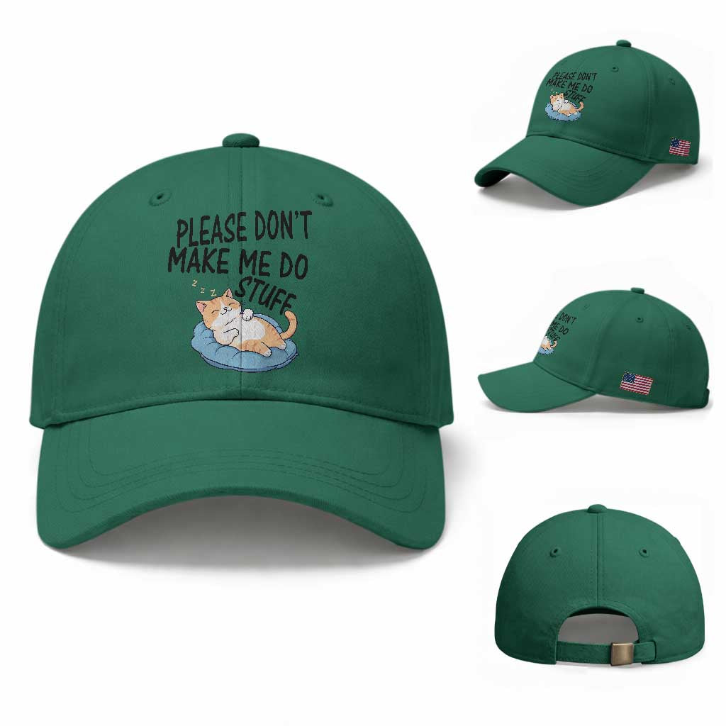 Funny Cat Lover Baseball Cap Please Do Not Make Me Do Stuff TS12 Baseball Cap Universal Fit Irish Green Print Your Wear