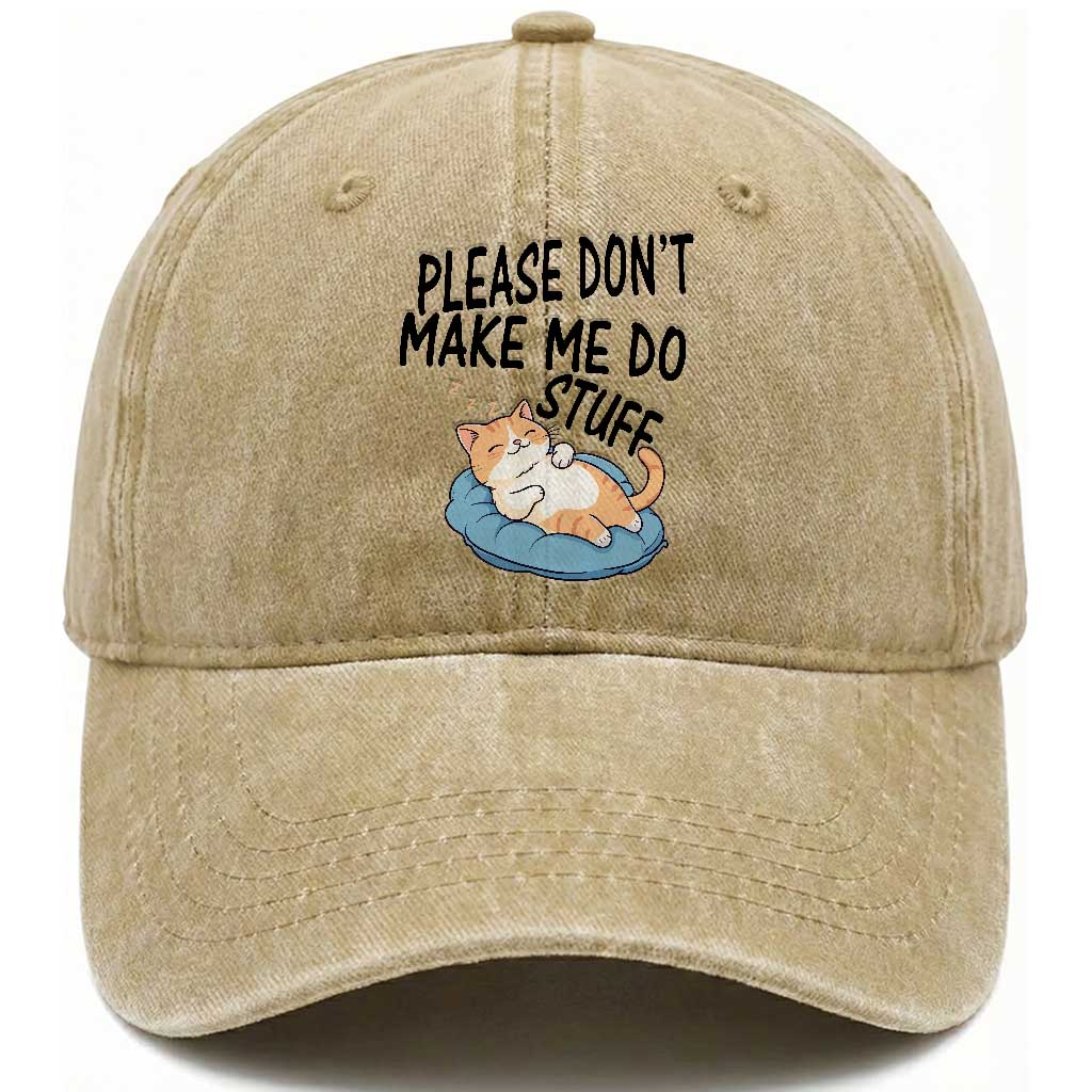 Funny Cat Lover Washed Cotton Baseball Cap Please Do Not Make Me Do Stuff TS12 Print Your Wear