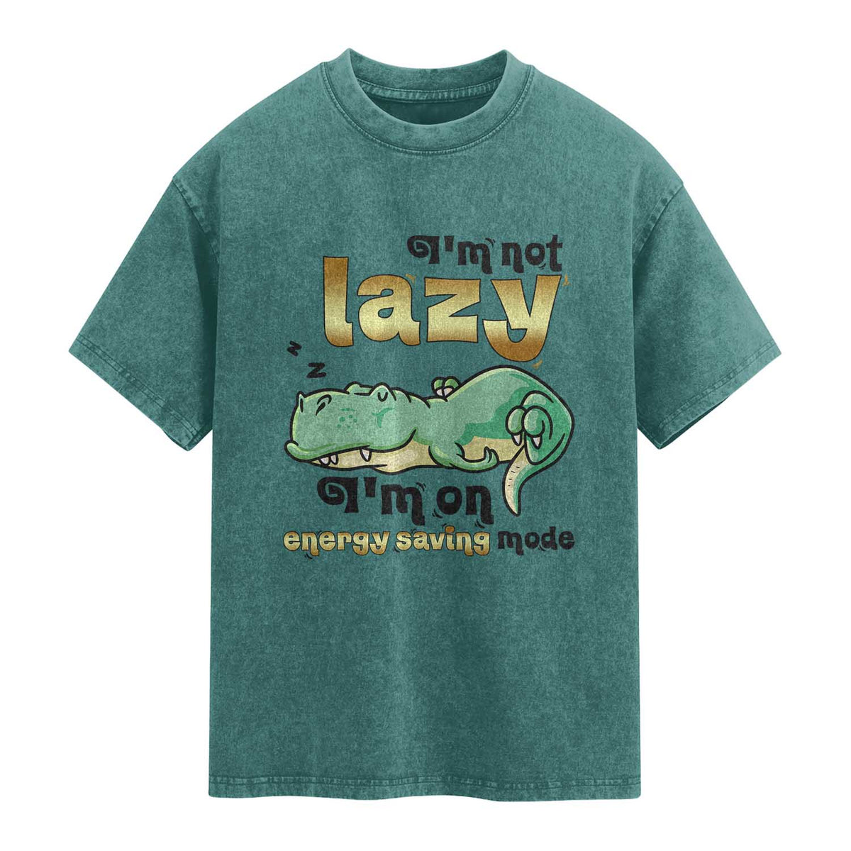 Funny Dinosaur Lover Washed Cotton T-Shirt I Am Not Lazy I Am On Energy Saving Mode