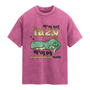 Funny Dinosaur Lover Washed Cotton T-Shirt I Am Not Lazy I Am On Energy Saving Mode