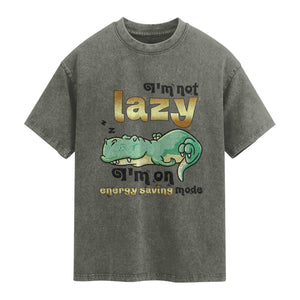 Funny Dinosaur Lover Washed Cotton T-Shirt I Am Not Lazy I Am On Energy Saving Mode