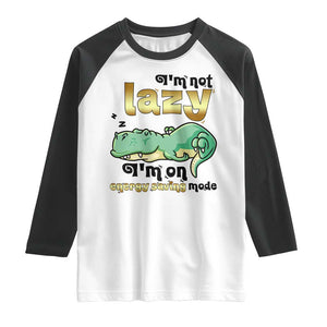 Funny Dinosaur Lover Raglan Shirt I Am Not Lazy I Am On Energy Saving Mode TS12 White Black Print Your Wear
