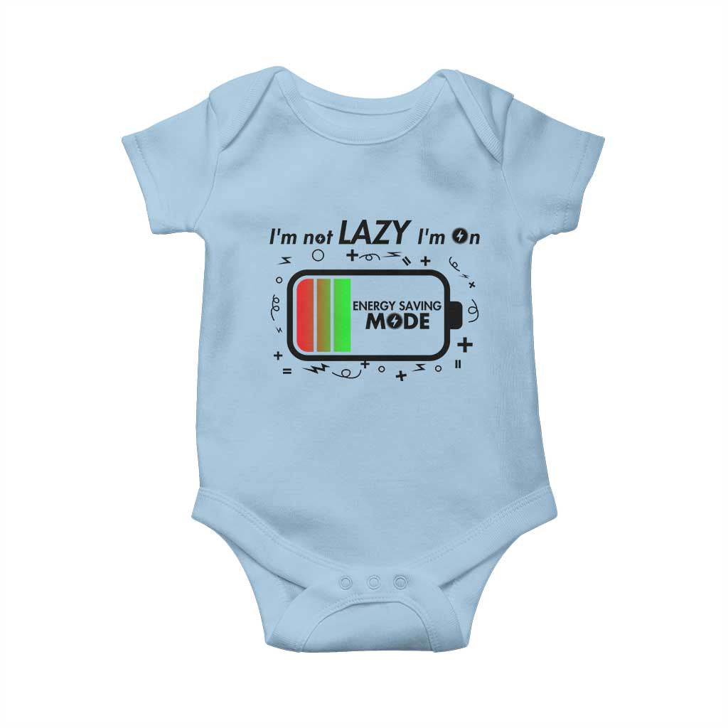 Funny Sarcastic Saying Baby Onesie I Am On Energy Saving Mode TS12 Light Blue Print Your Wear