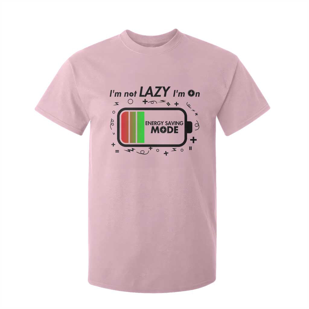 Funny Sarcastic Saying T Shirt For Kid I Am On Energy Saving Mode TS12 Light Pink Print Your Wear
