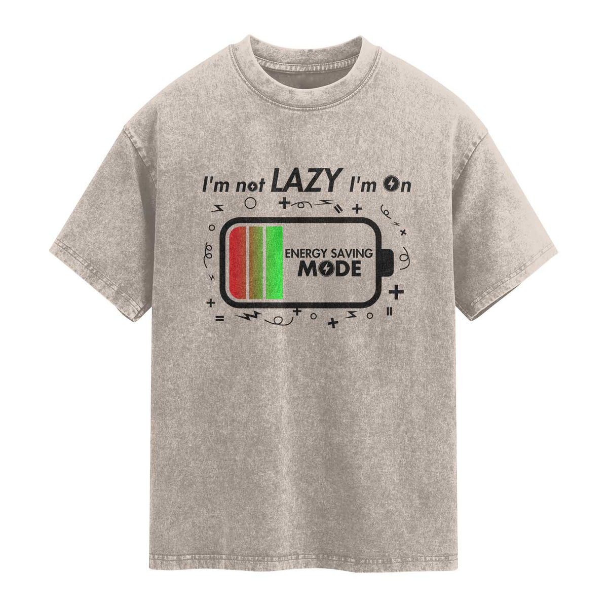 Funny Sarcastic Saying Washed Cotton T-Shirt I Am On Energy Saving Mode