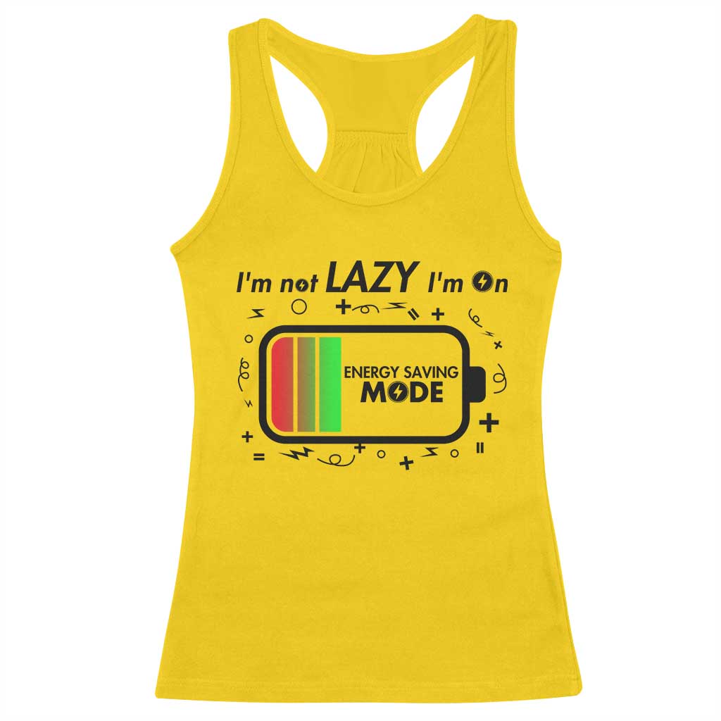 Funny Sarcastic Saying Racerback Tank Top I Am On Energy Saving Mode TS12 Daisy Print Your Wear
