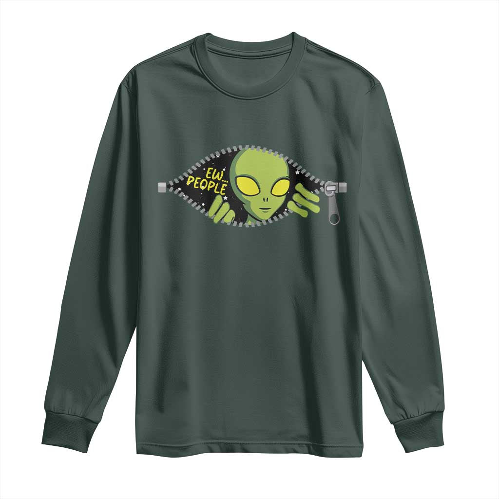Funny Alien Long Sleeve Shirt Ew People Hater Quote TS12 Dark Forest Green Print Your Wear