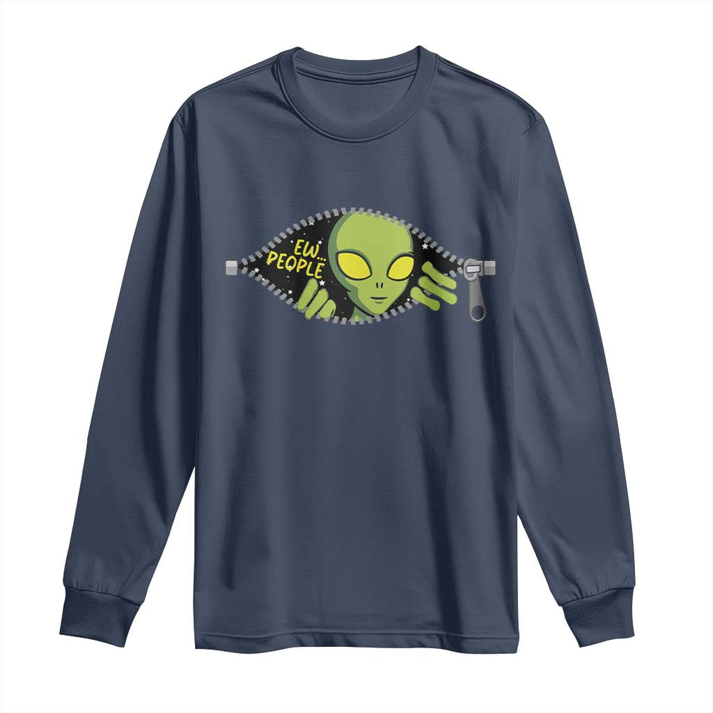 Funny Alien Long Sleeve Shirt Ew People Hater Quote TS12 Navy Print Your Wear