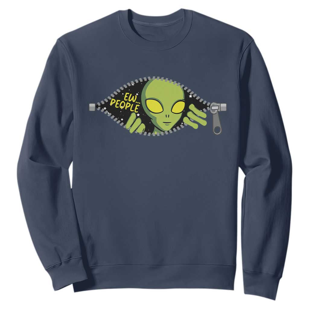Funny Alien Sweatshirt Ew People Hater Quote TS12 Navy Print Your Wear