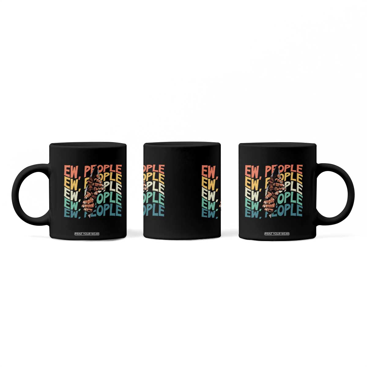 Ew People Hater Coffee Mug Funny Bigfoot Sarcastic Quote TS12 Print Your Wear
