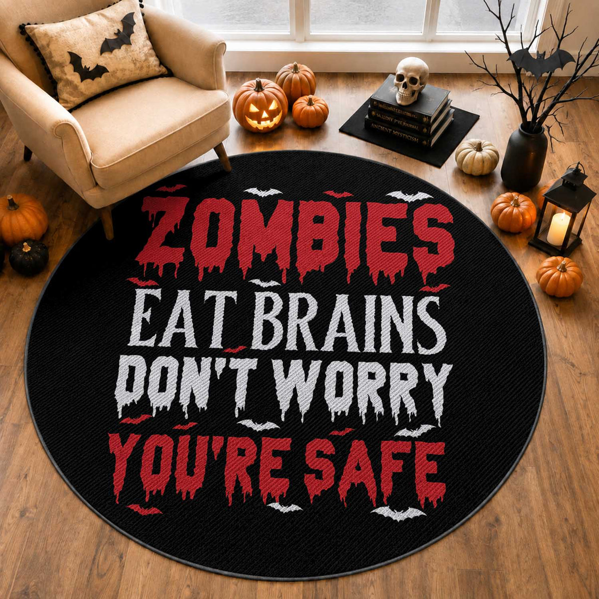 Zombies Eat Brains Dont Worry You Are Safe Round Rug Funny Zombie Joke