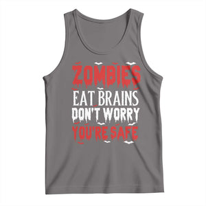 Zombies Eat Brains Dont Worry You Are Safe Tank Top Funny Zombie Joke TS12 Deep Heather Print Your Wear