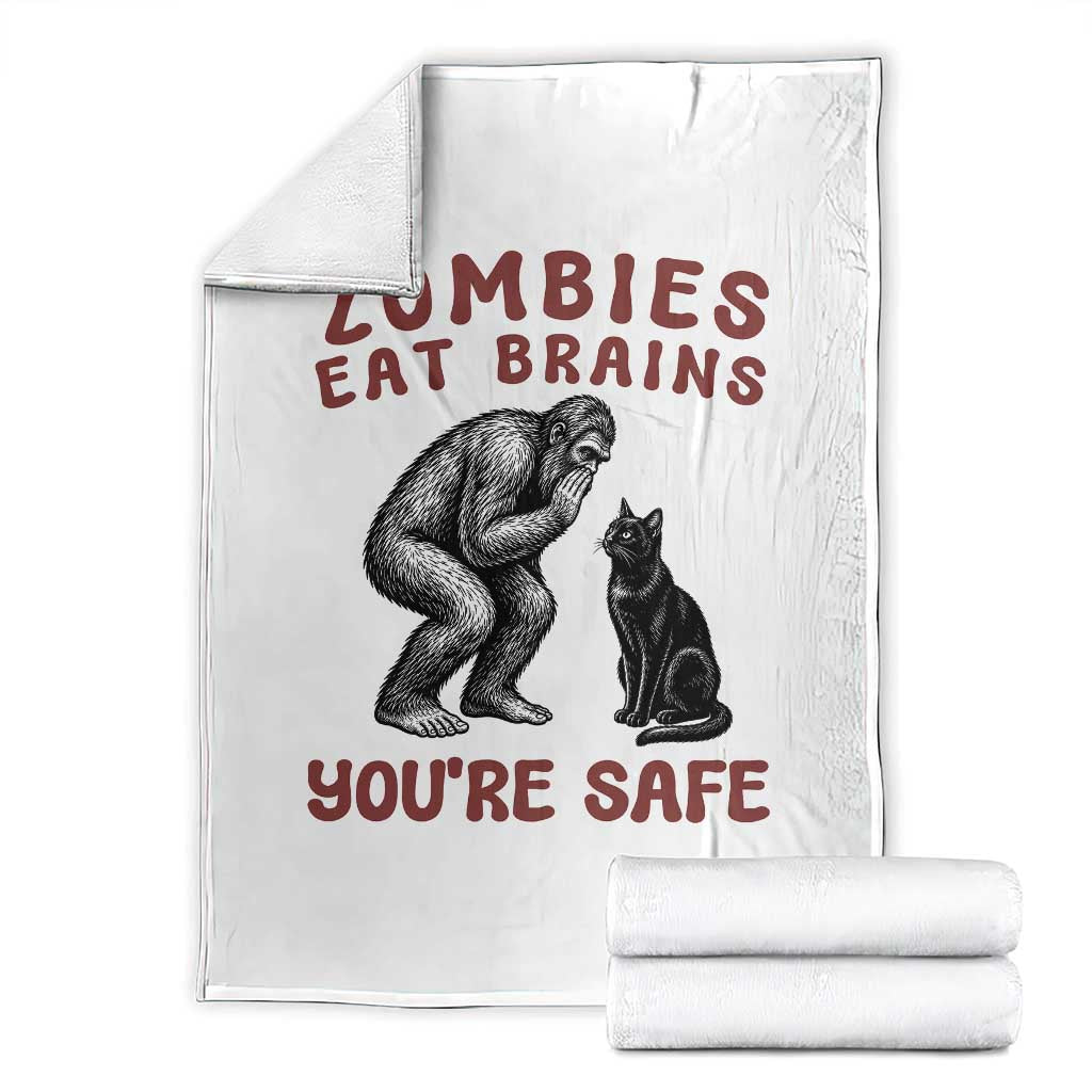 Funny Bigfoot And Black Cat Throw Blanket Zombies Eat Brains Dont Worry You Are Safe TS12 White Print Your Wear