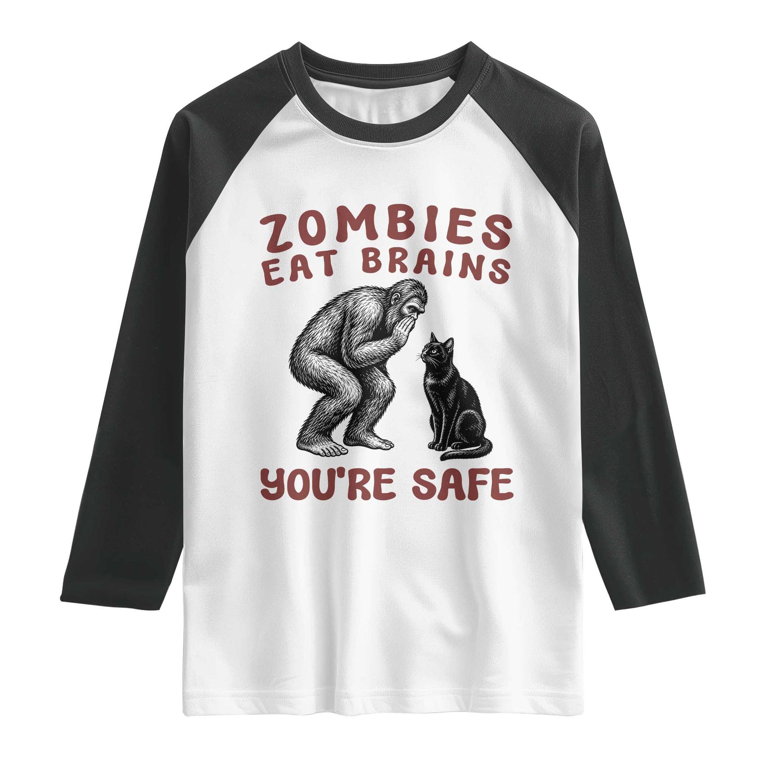 Funny Bigfoot And Black Cat Raglan Shirt Zombies Eat Brains Dont Worry You Are Safe TS12 White Black Print Your Wear