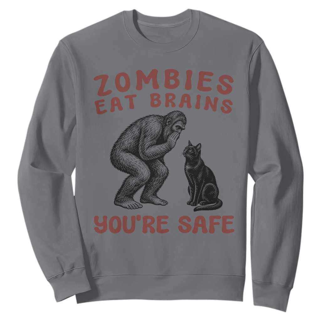 Funny Bigfoot And Black Cat Sweatshirt Zombies Eat Brains Dont Worry You Are Safe TS12 Charcoal Print Your Wear