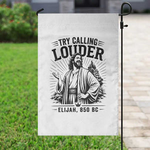 Funny Christian Elijah Faith Garden Flag Try Calling Louder 850 BC Bible Graphic TS12 Print Your Wear