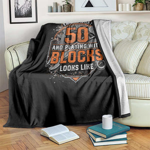 Funny 50th Birthday Mechanic Throw Blanket This Is What 50 And Playing With Blocks Looks Like TS12 Print Your Wear