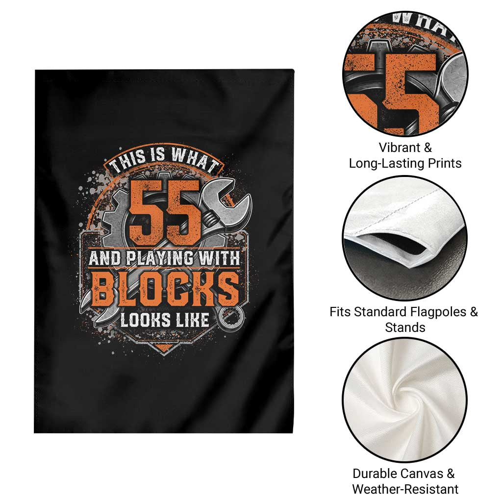 Funny 55th Birthday Mechanic Garden Flag This Is What 55 And Playing With Blocks Looks Like TS12 Print Your Wear