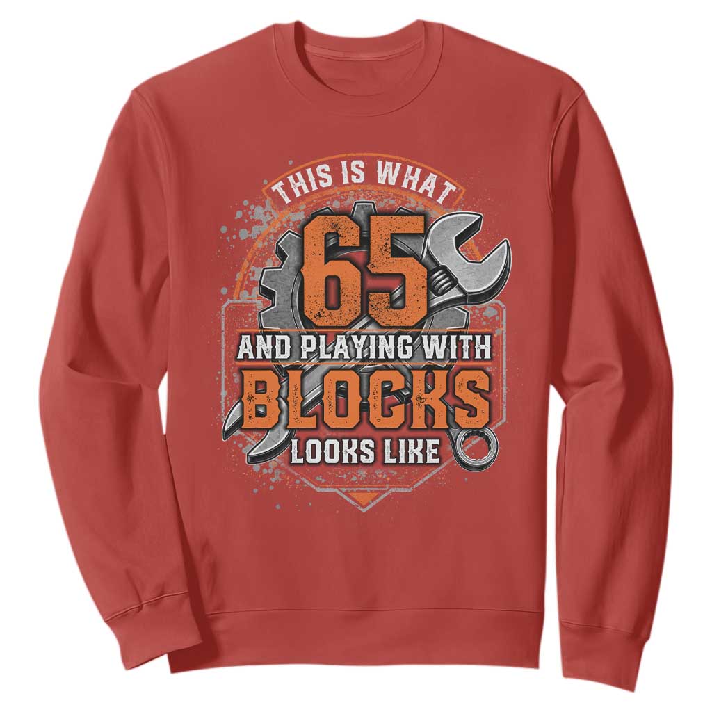 Funny 65th Birthday Mechanic Sweatshirt This Is What 65 And Playing With Blocks Looks Like TS12 Red Print Your Wear