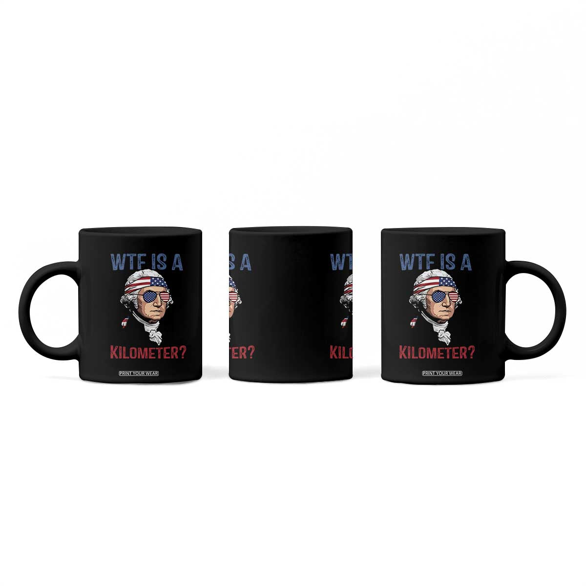 WTF is A Kilometer Coffee Mug Funny 4th of July Founding Father TS14 Print Your Wear