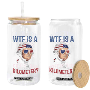 WTF is A Kilometer Glass Can Funny 4th of July Founding Father TS14 Print Your Wear