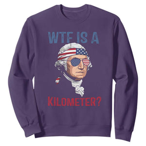 WTF is A Kilometer Sweatshirt Funny 4th of July Founding Father TS14 Purple Print Your Wear