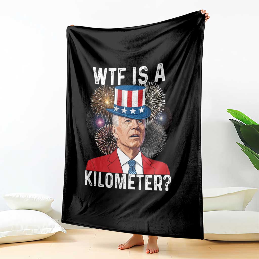 WTF is A Kilometer Throw Blanket Funny 4th of July TS14 Print Your Wear