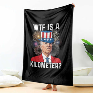 WTF is A Kilometer Throw Blanket Funny 4th of July TS14 Print Your Wear