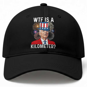 WTF is A Kilometer Baseball Cap Funny 4th of July TS14 Print Your Wear