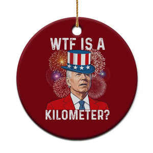 WTF is A Kilometer Ceramic Ornament Funny 4th of July TS14 1pc Red Print Your Wear