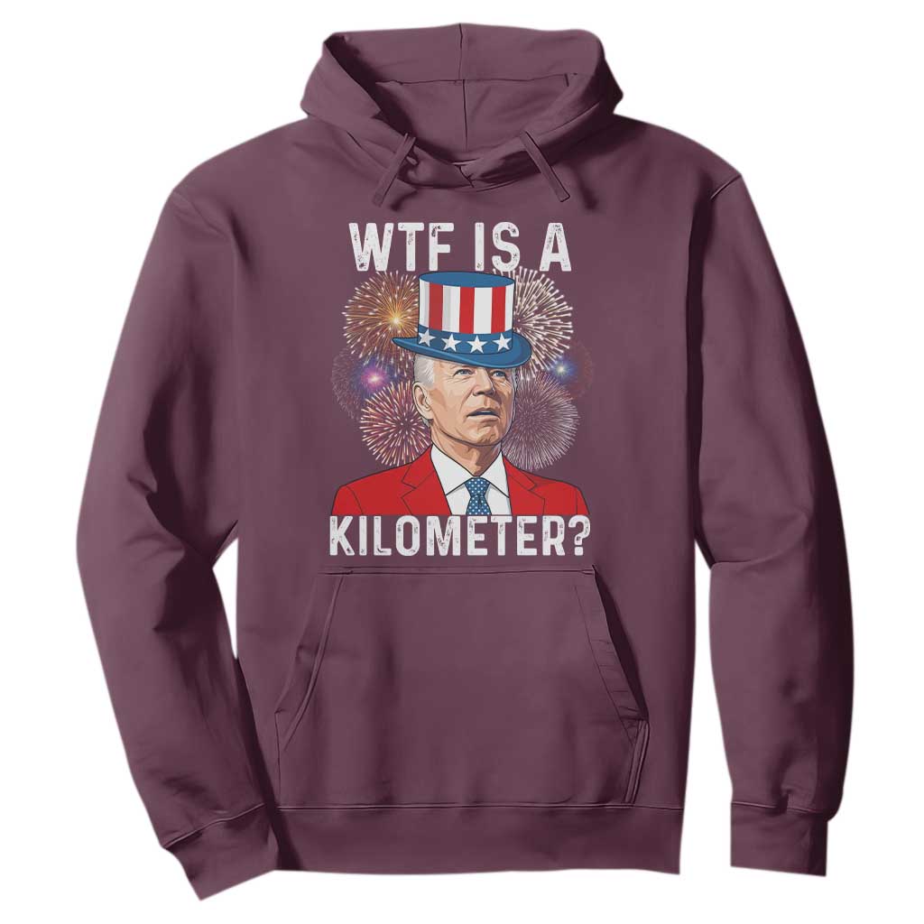 WTF is A Kilometer Hoodie Funny 4th of July TS14 Maroon Print Your Wear