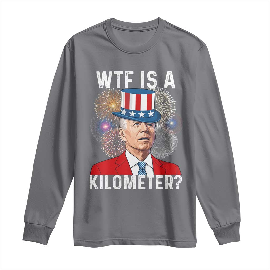 WTF is A Kilometer Long Sleeve Shirt Funny 4th of July TS14 Charcoal Print Your Wear