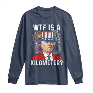 WTF is A Kilometer Long Sleeve Shirt Funny 4th of July TS14 Navy Print Your Wear